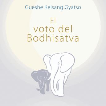 El voto del Bodhisatva: Una guía práctica para ayudar a los demás
