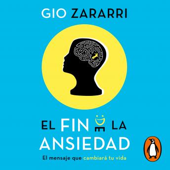 [Spanish] - El fin de la ansiedad: El mensaje que cambiará tu vida