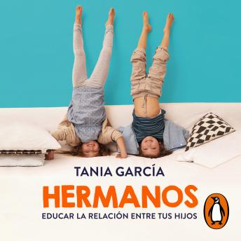 [Spanish] - Hermanos: Educar la relación entre tus hijos