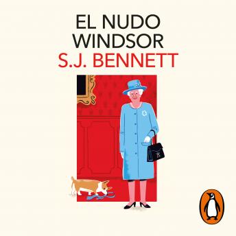 [Spanish] - El nudo Windsor (Su Majestad, la reina investigadora 1)
