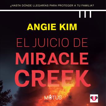[Spanish] - El juicio de Miracle Creek (acento español): ¿Hasta dónde llegarías para proteger a tu familia?