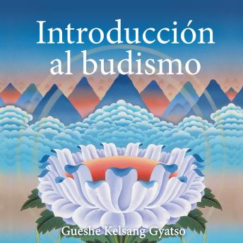 Introducción al budismo: Una presentación del modo de vida budista