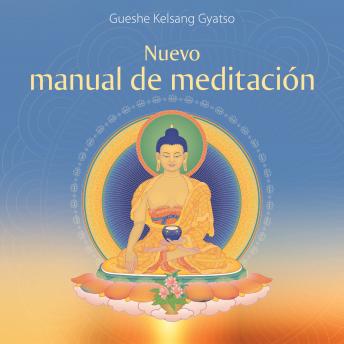 Nuevo manual de meditación: Meditaciones para una vida feliz y llena de significado