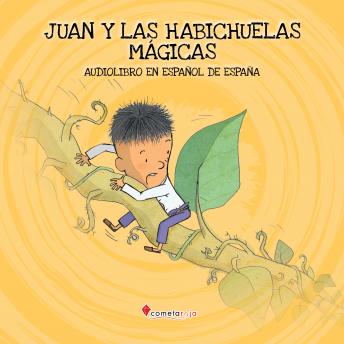 [Spanish] - Juan y las habichuelas mágicas: Audiolibro en español de España