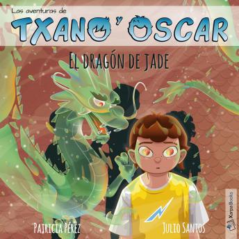 El dragón de jade: Txano y Óscar 3