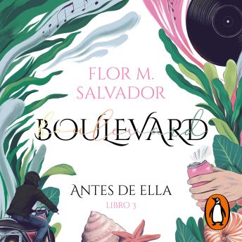 [Spanish] - Boulevard. Libro 3: Antes de ella (edición revisada por la autora)