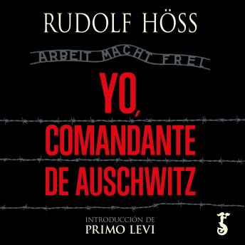 [Spanish] - Yo, comandante de Auschwitz