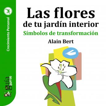 [Spanish] - GuíaBurros: Las flores de tu jardín interior: Símbolos de transformación