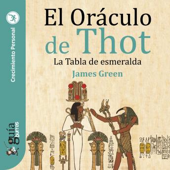 [Spanish] - GuíaBurros: El Oráculo de Thot: La Tabla de esmeralda