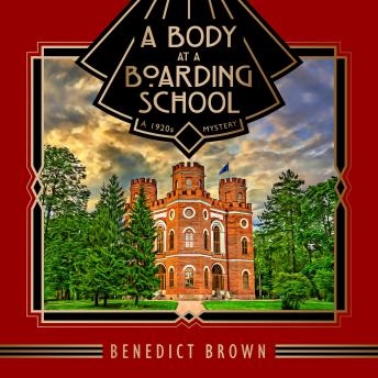 Body at a Boarding School: A 1920s Mystery sample.