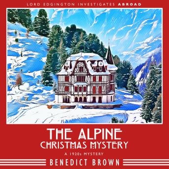 The Alpine Christmas Mystery: A 1920s Christmas Mystery