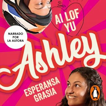 [Spanish] - Ai lof yu, Ashley (I love you, Ashley)