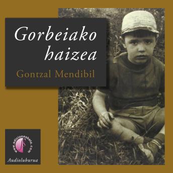 Download Gorbeiako haizea by Gontzal Mendibil