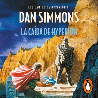 La caída de Hyperion (Los cantos de Hyperion 2)