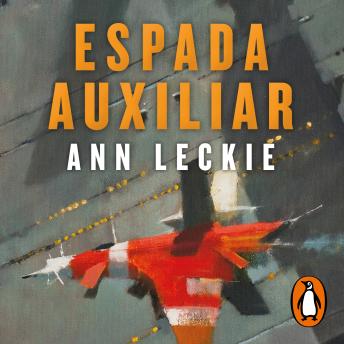 [Spanish] - Espada auxiliar (Imperial Radch 2)