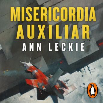 [Spanish] - Misericordia auxiliar (Imperial Radch 3)