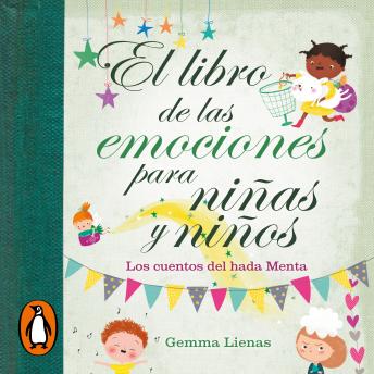 [Spanish] - El libro de las emociones para niñas y niños: Los cuentos del Hada Menta