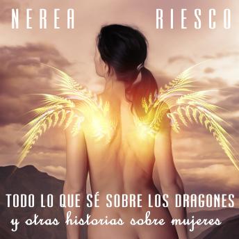 Todo lo que se sobre los dragones y otras cosas de mujeres