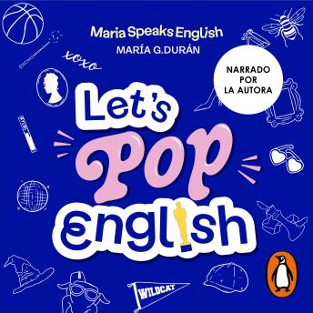 [Spanish] - Let's pop English: Aprende inglés a través de personajes, música y momentos inolvidables de la cultura pop