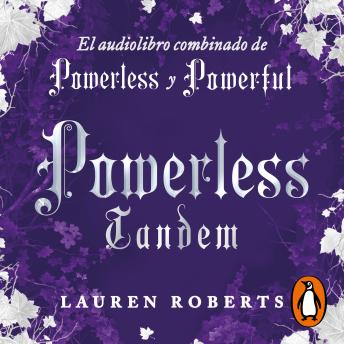 [Spanish] - Powerless Tandem (Saga Powerless): El audiolibro combinado de Powerless y Powerful