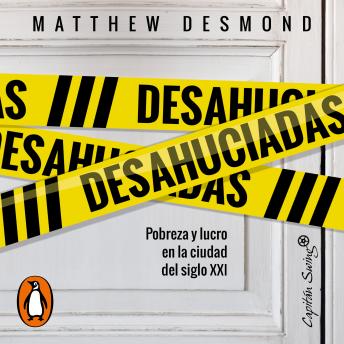 [Spanish] - Desahuciadas: Pobreza y lucro en la ciudad del siglo XXI