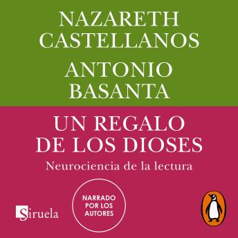 [Spanish] - Un regalo de los dioses: Neurociencia de la lectura