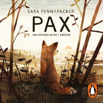 Pax: Una historia de paz y amistad