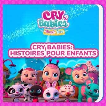 [French] - Cry Babies: Histoires pour enfants
