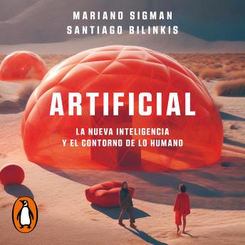 [Spanish] - Artificial: La nueva inteligencia y el contorno de lo humano