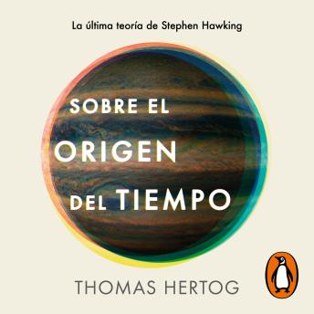 [Spanish] - Sobre el origen del tiempo: La última teoría de Stephen Hawking
