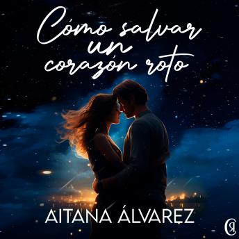 [Spanish] - Cómo salvar un corazón roto