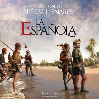 [Spanish] - La Española. Una isla en el Caribe fue el origen de todo un imperio.