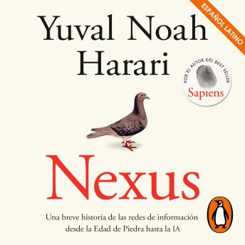 [Spanish] - Nexus (Latino): Una breve historia de las redes de información desde la Edad de Piedra hasta la IA