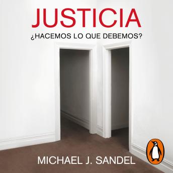 [Spanish] - Justicia: ¿Hacemos lo que debemos?