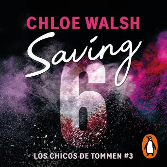 [Spanish] - Saving 6 (Los chicos de Tommen 3)