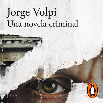 [Spanish] - Una novela criminal (Premio Alfaguara de novela 2018)