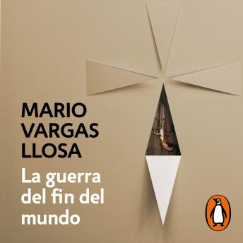 La guerra del fin del mundo, Mario Vargas Llosa