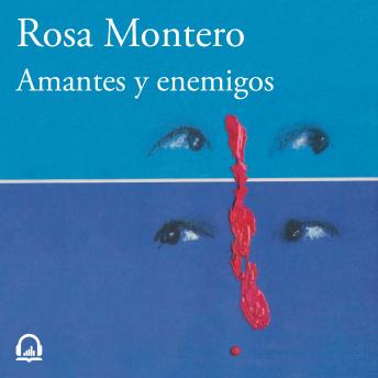 [Spanish] - Amantes y enemigos: Cuentos de parejas
