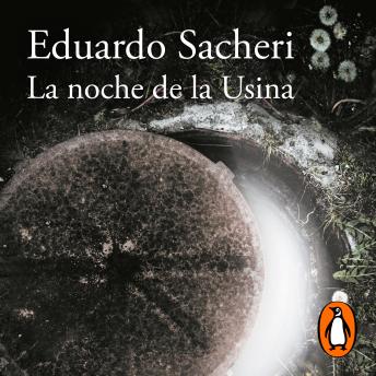 [Spanish] - La noche de la Usina (Premio Alfaguara de novela 2016)