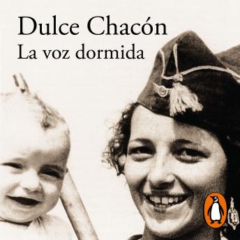 La voz dormida, Audio book by Dulce Chacón