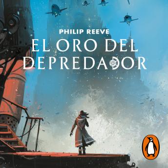 [Spanish] - El oro del depredador (Mortal Engines 2)
