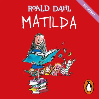 [Spanish] - Matilda (Latino) (Colección Alfaguara Clásicos)