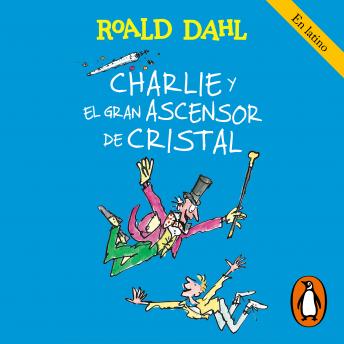 [Spanish] - Charlie y el gran ascensor de cristal