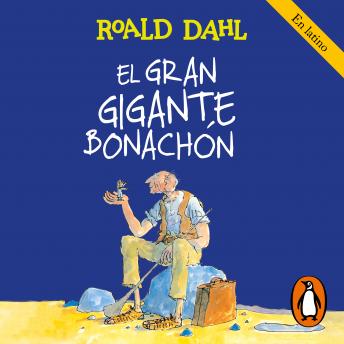 [Spanish] - El Gran Gigante Bonachón (Colección Alfaguara Clásicos)