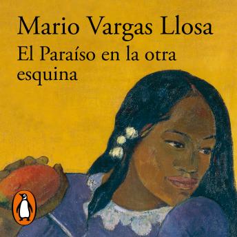 El Paraíso en la otra esquina, Mario Vargas Llosa
