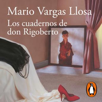 Los cuadernos de don Rigoberto, Mario Vargas Llosa