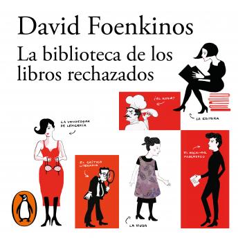 [Spanish] - La biblioteca de los libros rechazados