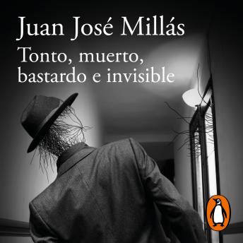 [Spanish] - Tonto, muerto, bastardo e invisible