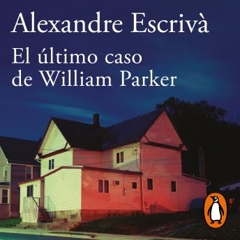 [Spanish] - El último caso de William Parker