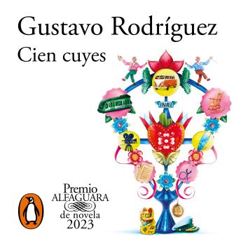 [Spanish] - Cien cuyes (Premio Alfaguara de novela 2023)